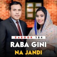 RABA GINI NA JANDI ( From" ZABOOR 104 ")