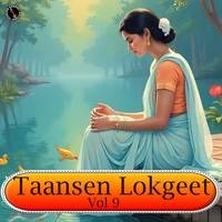 Taansen Lokgeet Vol 9