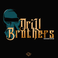 Drill Brothers Sessions