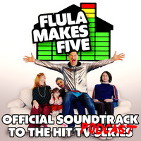 Flula Makes Five Official Soundtrack