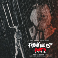 Friday the 13th Part 2: The Ultimate Cut (Music from the Motion Picture)