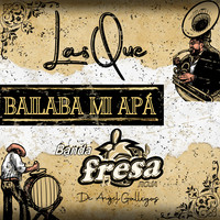 Las Que Bailaba Mi Apá