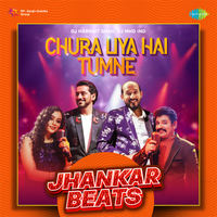 Chura Liya Hai Tumne - Jhankar Beats