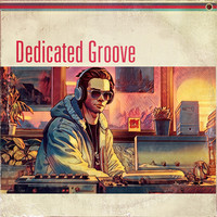 Dedicated Groove