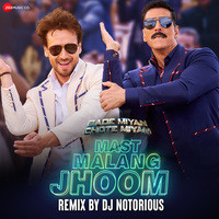 Mast Malang Jhoom Remix By DJ Notorious