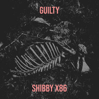 Guilty Song Download: Play & Listen Guilty all MP3 Song by Shibby X86 ...