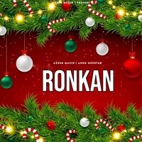 RONKAN ( Special Christmas Song )