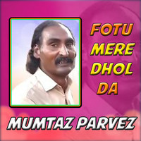 Fotu Mere Dhol Da