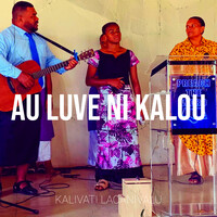 Au Luve Ni Kalou