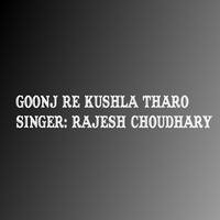 Goonj Re Kushla Tharo