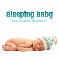 Sleeping Baby: Piano Background Instrumentals