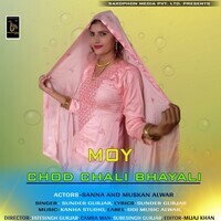 Moy Chod Chali Bhayli