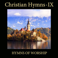 Christian Hymns IX: Hymns of Worship