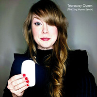 Tearaway Queen (The King Honey Remix)