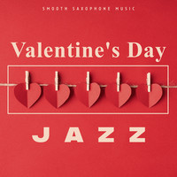 Valentine’s Day Jazz (Smooth Saxophone Music)