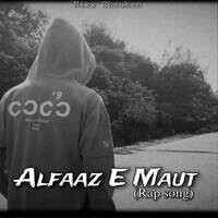 Alfaaz E Maut