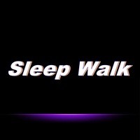 Sleep Walk