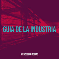 Guia De La Industria