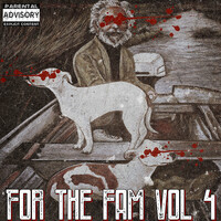 For the Fam, Vol. 4