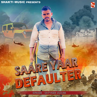 Saare Yaar Defaulter (Ft.Munna Gujjar)