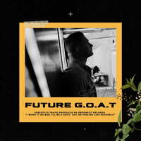 Future G.O.A.T Freestyle