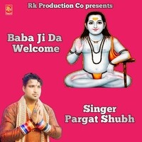 Baba Ji Da Welcome