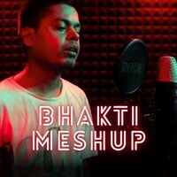 Bhakti Meshup