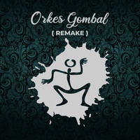 Orkes Gombal (Remake)