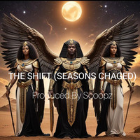The Shift ( Seasons Changed)