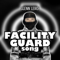Facility Guard Song