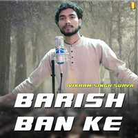 Barish Ban Ke