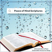 Peace of Mind Scriptures With Calm Rain & Piano (Audio Bible Verses for Sleep)