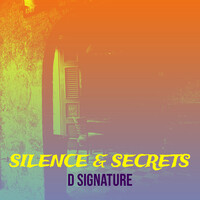 Silence & Secrets