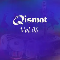 Qismat, Vol. 06