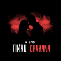 Timro Chahana