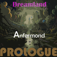 Dreamland Prologue