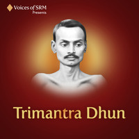 Trimantra Dhun