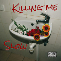 Killing Me Slow