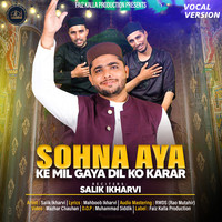 Sohna Aya ke Mil Gaya Dil ko Karar (Vocal Version)