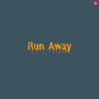 Run Away