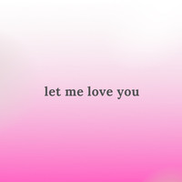 Let Me Love You (Slowed + Reverb)