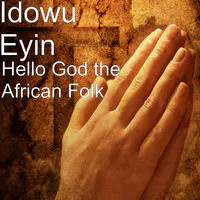 Hello God the African Folk