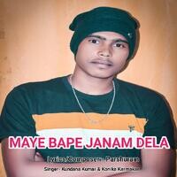 Maye Bape Janam Dela