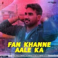 Fan Khanne Aale Ka