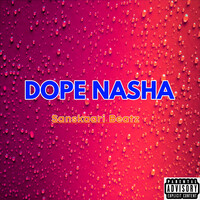 Dope Nasha