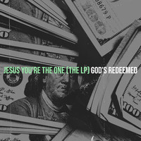 Jesus You're the One (The Lp)