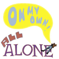 On My Own (All Alone)