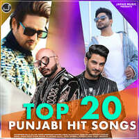 Top 20 Punjabi Hit Songs