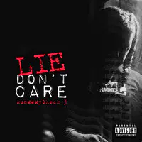 Lie Don't Care