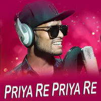 Priya Re Priya Re